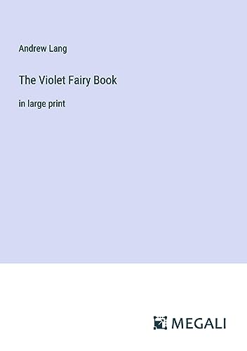 The Violet Fairy Book: in large print