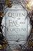 Queen of Fae and Fortune (Fae of Rewyth, #5)