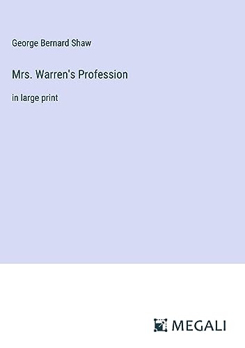 Mrs. Warren's Profession: in large print