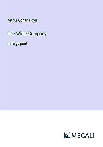 The White Company: in large print