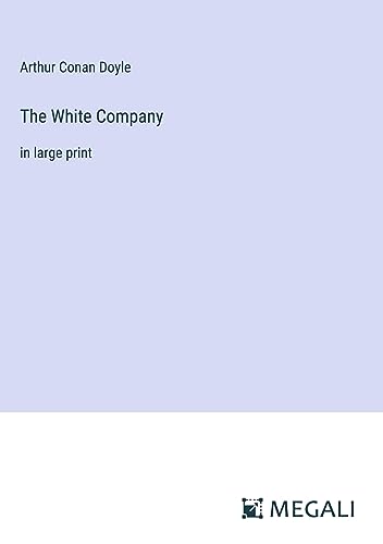 The White Company: in large print