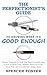 The Perfectionist’s Guide to Knowing When It’s Good Enough: Simple Strategies to Help You Stop Overanalyzing, Focus on What Truly Matters, Move On to the Next Step, and Actually Get Things Done