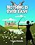 Nothing Is Ever Easy by Casey Chwiecko