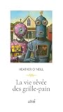 Vie rêvée des gri...