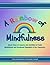A Rainbow of Mindfulness by Amanda Cottrell