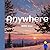 Anywhere by Alex Friend