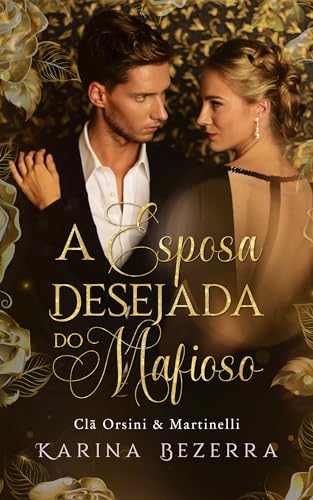 A Esposa Desejada do Mafioso(Spin-Off do Conto uma 2° Lua de mel/ Box Casamento Arranjado) (Portuguese Edition)
