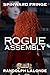 Rogue Assembly by Randolph Lalonde