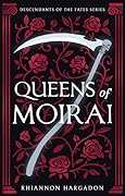 Queens of Moirai (Descendants of the Fates #1)