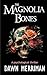 The Magnolia Bones