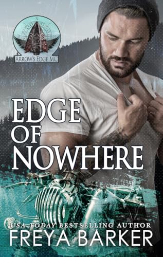 Edge of Nowhere (Arrow's Edge MC Book 7)