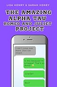 The Amazing Alpha Tau Romeo and Juliet Project