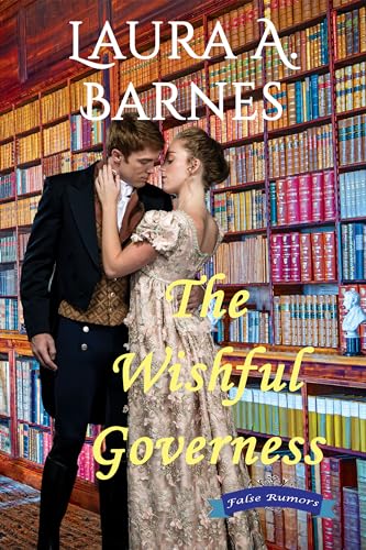 The Wishful Governess (False Rumors, #2)