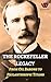 The Rockefeller Legacy: Fro...