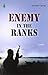 ENEMY IN THE RANKS