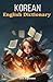Korean English Dictionary by Leon Kuperman