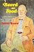 Beard on Food: A Feast of Gastronomic Inspirations, Cooking Ideas, and Irresistible New Recipes from James Beard