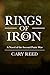 Rings of Iron: A Novel of t...
