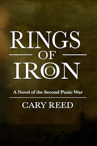 Rings of Iron: A Novel of the Second Punic War (Palladium)