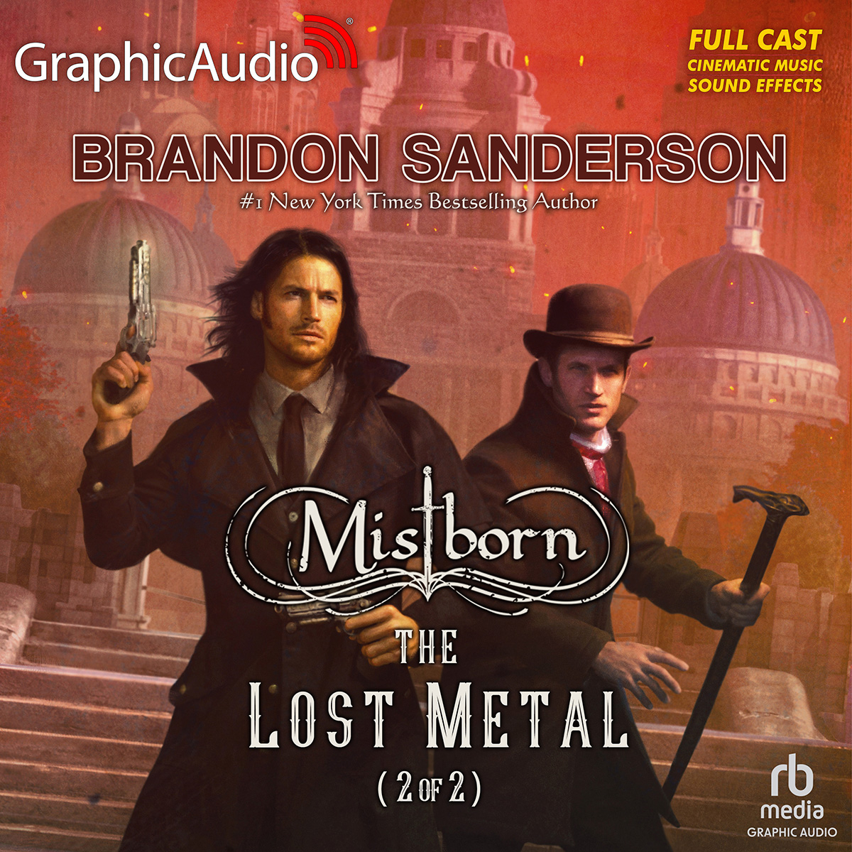 The Lost Metal (2 of 2) [Dramatized Adaptation] (Mistborn #7)