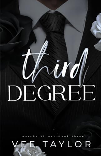 Third Degree (The Marchetti Men #3)