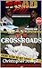 Roadkill PT: II Crossroads (Roadkill Justice Book 2)
