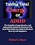 Taking Total Charge Of ADHD...