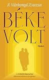 Béke volt by Zsuzsa F. Várkonyi