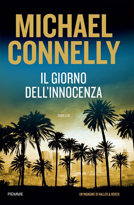Il giorno dell'innocenza (Mickey Haller #7 / Harry Bosch #25)