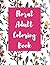 Floral Adult Coloring Book:...