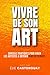 Vivre de Son Art: Conseils ...