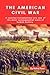 The American Civil War: A c...