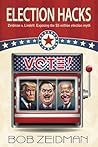 Election Hacks: Zeidman v. Lindell: Exposing the $5 million election myth