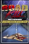 Roadkill PT: I Pathfinder: Second Edition (Roadkill Justice)