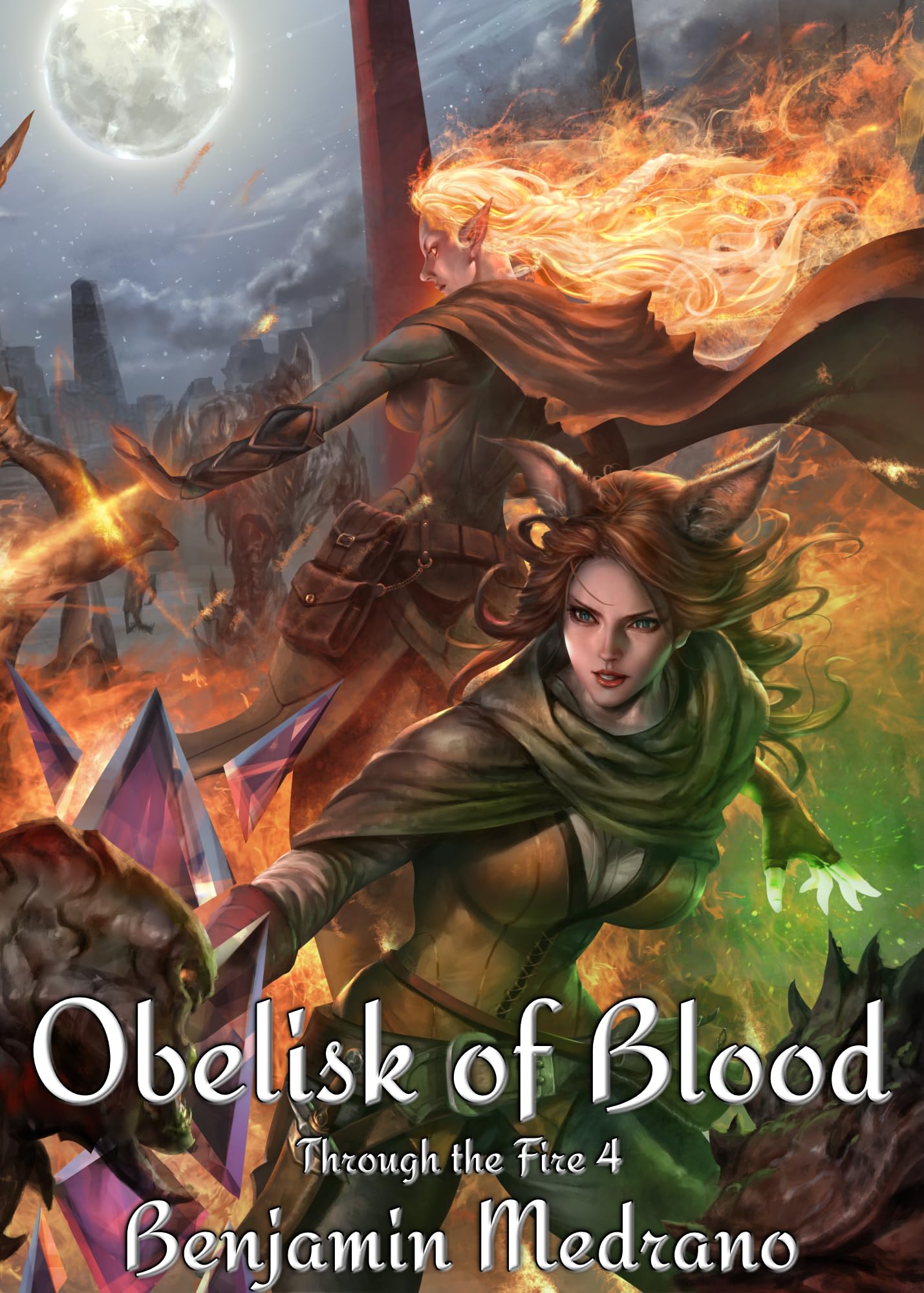 Obelisk of Blood (Through the Fire Book 4)