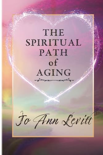 The Spiritual Path of Aging (Paperback)