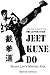The Latter Stage Jeet Kune ...