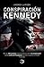 Conspiración Kennedy by Andrea Larsen