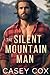 The Silent Mountain Man (Movin' to the Mountains)