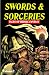 Swords & Sorceries: Tales o...
