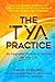 The Tya Practice: An Upgraded Operating System for Humanity