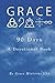 Grace for 90 Days by Grace Ministires Writing Team