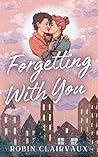 Forgetting With You