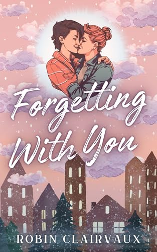 Forgetting With You (Kindle Edition)