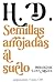 Semillas arrojadas al suelo
