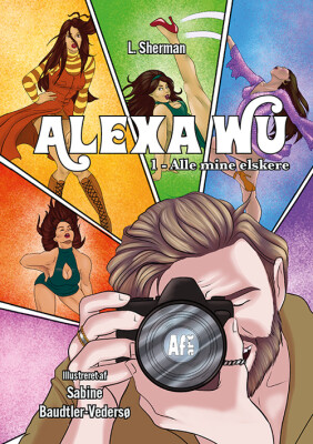 Alexa Wu 1 – Alle mine elskere (Alexa Wu, #1)