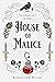 House of Malice (Precious V...
