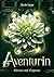 Aventurin: Verraten und Ver...
