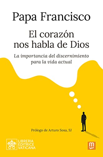 El corazón nos habla de Dios: La importancia del discernimiento para la vida actual (Paperback)