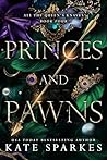 Princes and Pawns